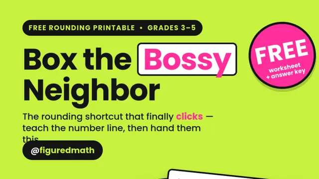 Box the Bossy Neighbor free rounding printable